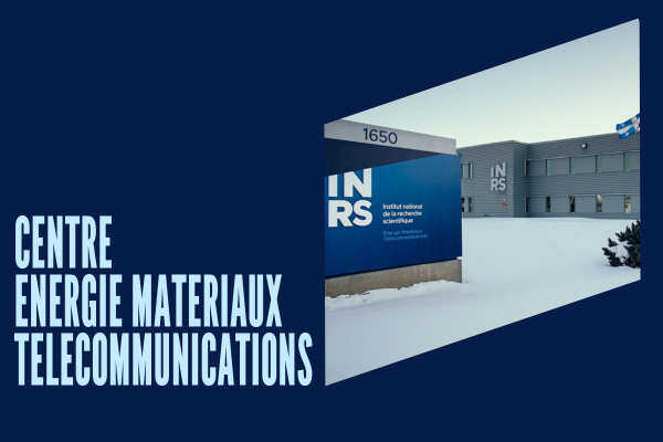 Centre Énergie Matériaux Télécommunications